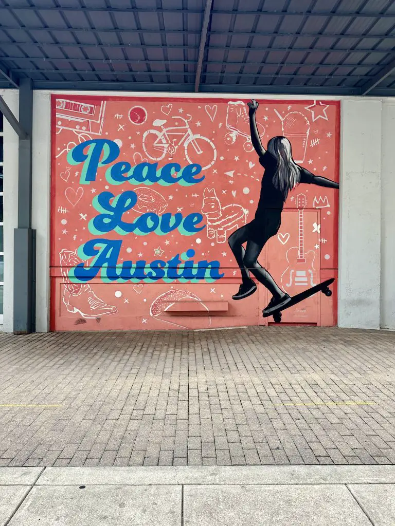 Peace Love and Austin